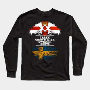 Northern Irish Grown With Swedish Roots - Gift for Swedish With Roots From Sweden Long Sleeve T-Shirt